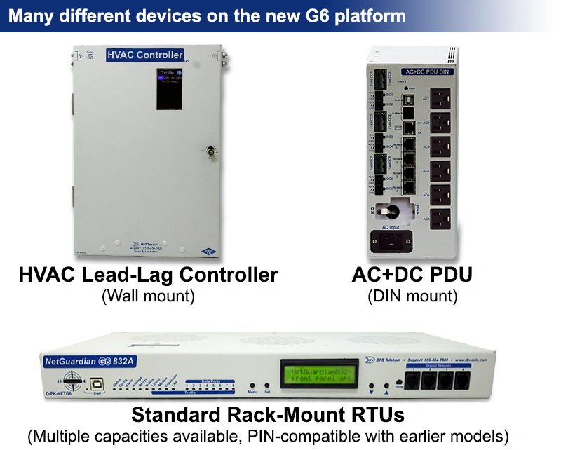 There are many G6 models available for HVAC, PDU, RTU
